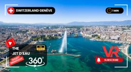 Best Places to Visit in Switzerland | Geneva 360 VR | E-xauce.ch